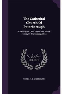 The Cathedral Church of Peterborough
