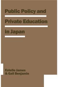 Public Policy and Private Education in Japan