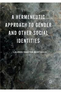 Hermeneutic Approach to Gender and Other Social Identities