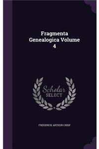 Fragmenta Genealogica Volume 4