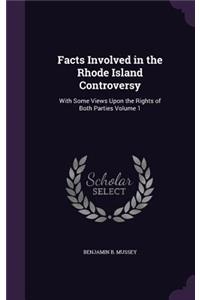 Facts Involved in the Rhode Island Controversy