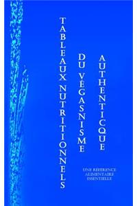 Tableaux Nutritionnels Du Vï¿½ganisme Authentique