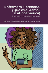 Enfermera Florence(R), ¿Qué es el Asma? (Latinoamérica)