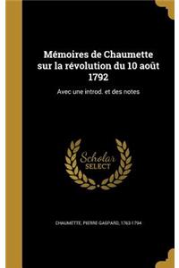 Mémoires de Chaumette sur la révolution du 10 août 1792