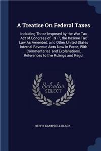 A Treatise On Federal Taxes