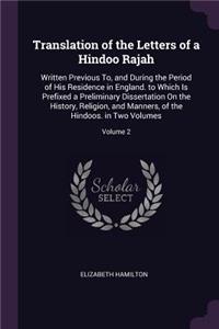 Translation of the Letters of a Hindoo Rajah