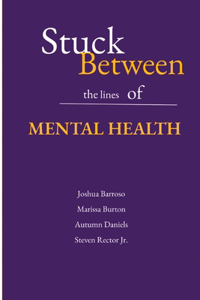 Stuck Between the Lines of Mental Health