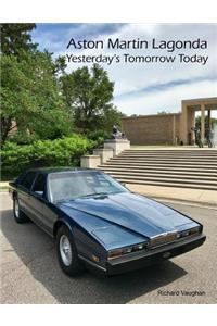 ASTON MARTIN LAGONDA Yesterday's Tomorrow Today