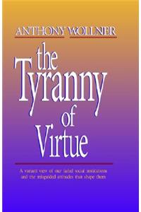Tyranny of 'Virtue'