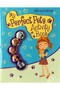 My Perfect Pets Activity Book