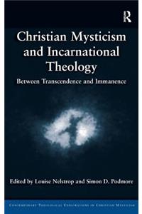 Christian Mysticism and Incarnational Theology
