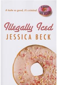 Illegally Iced