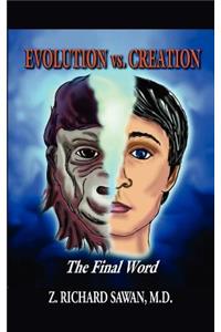 EVOLUTION Vs. CREATION