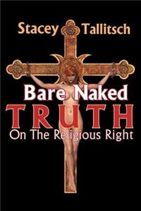 Bare Naked Truth