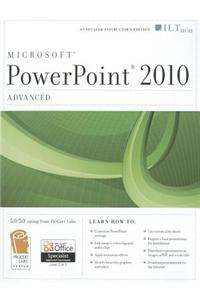 PowerPoint 2010: Advanced [With CDROM]
