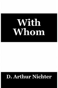 With Whom