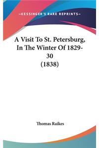 A Visit to St. Petersburg, in the Winter of 1829-30 (1838)