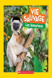 National Geographic Kids: Vie Sauvage: Les Lémuriens