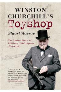 Winston Churchill's Toyshop: The Inside Story of Military Intelligence (Research)