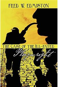 The Case of the Ill-fated Playwright