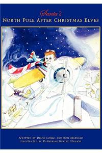 Santa's North Pole After Christmas Elves