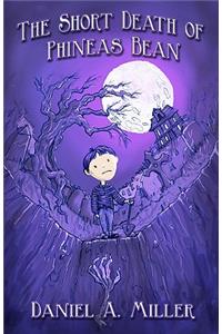 Short Death of Phineas Bean