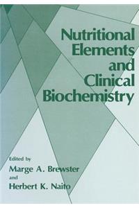 Nutritional Elements and Clinical Biochemistry
