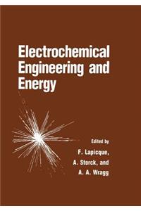 Electrochemical Engineering and Energy