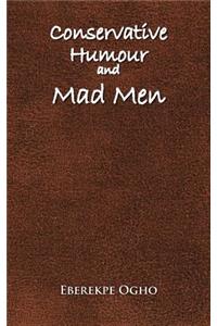 Conservative Humour and Mad Men