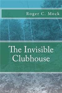 Invisible Clubhouse