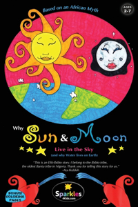 Why Sun & Moon Live in the Sky