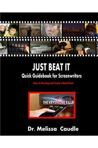 Just Beat It! Quick Guidebook for Screenwriters