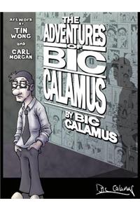 The Adventures of Bic Calamus