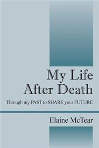 My Life After Death