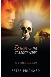 Dawn of the Tobacco Wars