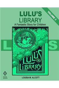 Lulu's Library - Volume 3