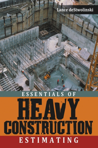 Essentials of Heavy Construction Estimating