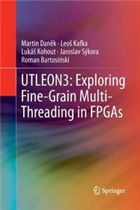Utleon3: Exploring Fine-Grain Multi-Threading in FPGAs