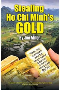 Stealing Ho Chi Minh's Gold