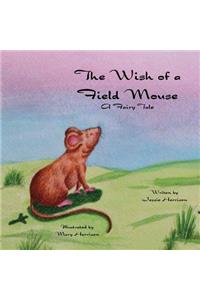 Wish of a Field Mouse
