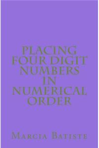 Placing Four Digit Numbers in Numerical Order