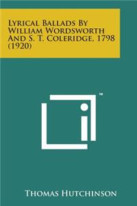 Lyrical Ballads by William Wordsworth and S. T. Coleridge, 1798 (1920)