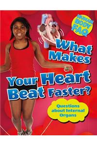 What Makes Your Heart Beat Faster?