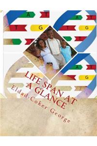 Life span at a glance