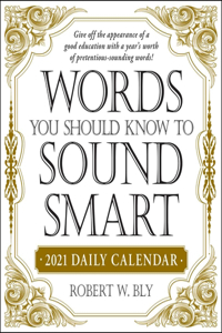 Words You Should Know to Sound Smart 2021 Daily Calendar