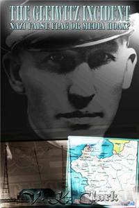 The Gleiwitz Incident