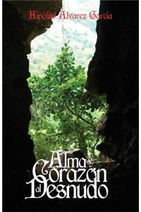 Alma y Corazon al Desnudo