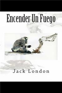 Encender Un Fuego