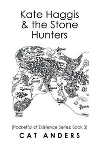 Kate Haggis & the Stone Hunters