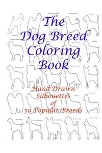 The Dog Breed Coloring Book